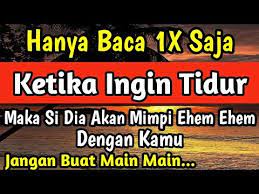 Di Baca Satu Kali Sebelum Tidur Maka Si Dia Akan Mimpi Basah Dengan Anda Jangan Buat Main Main Youtube Membaca Kata Kata Indah Kekuatan Doa