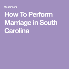 How To Perform Marriage In South Carolina South Carolina Wedding North Carolina Wedding South Carolina