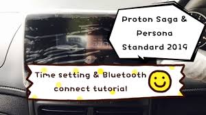 Proton saga blm rear step 1. Proton Persona Saga Standard 2019 Time Setting Bluetooth Connectivity Youtube