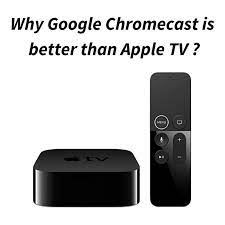 Google Chromecast Vs Apple Tv Apple Tv Chromecast Apple