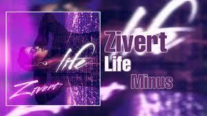 Скачать бесплатно минус zivert на мобильный телефон в формате mp3, для android и ios устройств онлайн. Zivert Life Minus Youtube
