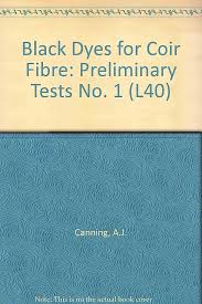 Preliminary Tests (No. 1) (Black Dyes for Coir Fibre) : Canning, A.J.,  Jarman, C.G.: Amazon.in: Books