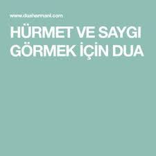 hurmet ve saygi gormek icin dua dualar duanin gucu okuma calismasi