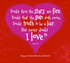  Shakespeare Quote Doubt Thou The Star Are Fire Hamlet Shakespeare Shakespeare Quotes Quotations