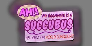 Ah!! My Roommate is a Succubus Hellbent on World Conquest!! by Watercress
