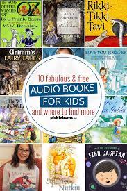 This first version of audiobooks for your kids contains thirty librivox recordings and more titles will be added soon. 10 Fabulous Free Audiobooks For Kids Picklebums