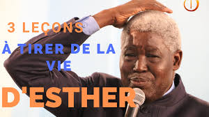 LES TROIS LEÇONS À TIRER DE LA VIE D'ESTHER