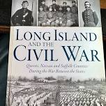 Long Island and the Civil War — BillBleyer.com
