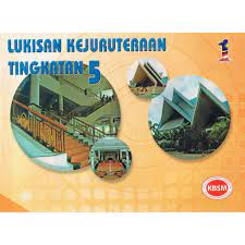 Buku teks lukisan kejuruteraan tingkatan 4. Buku Teks Tingkatan 5 Lukisan Kejuruteraan Shopee Malaysia