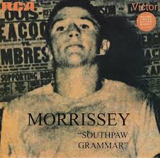 Southpaw Grammar Morrissey Finally Breaks Away From The Past Released  thirty years ago today (August 28, 1995),* Southpaw Grammar* is Morrissey's  fifth studio album. The album contained a total of eight