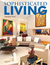 If you are looking for furniture indianapolis you've come to the right place. Sophisticated Living Indianapolis Jan Feb 2012 By Sophisticated Living Magazine Issuu