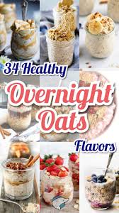 34 Delicious Healthy Overnight Oats Flavors Decor Dolphin Overnight Oats Recipe Oats Recipes Overnight Oats Healthy