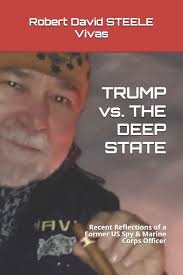 The rise of the world's most powerful mercenary army marc ambinder and d. Trump Vs The Deep State Recent Reflections Of A Former Us Spy Marine Corps Officer Trump Revolution Steele Vivas Robert David Amazon De Bucher