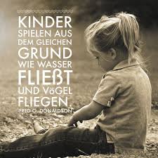 Home Natur Mit Kind Kinder Zitate Spruche Kinder Kinderzitate