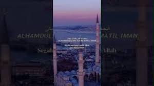 Alhamdulillahi 'ala ni'matil islam wal iman wal hidayah, wa kafa biha ni'mah, allahumma shalli wa sallim wa barik 'ala sayyidina muhammad dibni 'abdillah, wa 'ala alihi wa shahbihi wa mawwalah, lahaula wala quwwata illa billah, amma ba'du. Download Lagu Alhamdulillah Ala Ni Matil Iman Alhamdulillah Ala Ni Matil Islam Mp3 Video Mp4 3gp