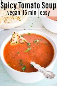 Easy Spicy Indian Tomato Soup Tomato Soup Recipes Indian Tomato Soup Spicy Tomato Soup Recipe