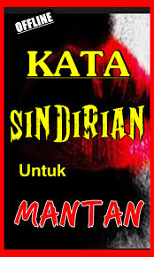 Berbagai kumpulan kata kata sindiran yang lucu, halus, menyakitkan, tentang cinta untuk pacar, mantan pacar, teman, orang sombong dan lainnya. Kata Kata Sindiran Buat Mantan Bahasa Manado