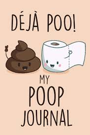 Deja Poo My Poop Journal Daily Bowel Movement Tracker Poo