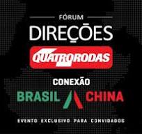 Fórum Direções QUATRO RODAS: conexão Brasil-China debaterá o ...