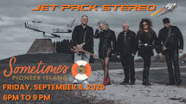 JET PACK STEREO @ SOMETIMES AT PIONEER ISLAND