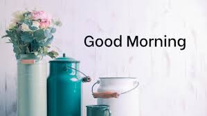 Your message on whatsapp means a lot to me. Good Morning Images For Whatsapp With Quotes Messages Free Download