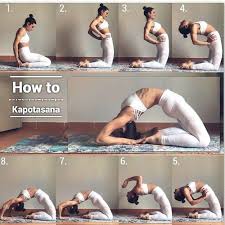 Step By Step Yoga Practice For Kapotasna Yoga Kapotasana Yoga Postures Yoga Fitness