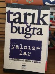 Merhaba sevgili dostlar nasilsiniz neler yapiyorsunuz 😍sizlerden. Yalnizlar Tarik Bugra Tarik Bugra Nadir Kitap