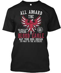 In fact, many hammers had swastikas engraved onto them. Blood Eagle All Aboard The Valhalla Express Blood Eagle May Your Scul Scream Its Way To The Afterlife Products From Viking Best Sellers