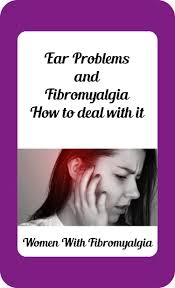 Ear Problems And Fibromyalgia How To Deal With Ear Issues Fibromyalgia Awareness Day Fibromyalgia Awareness Fibromyalgia Disability