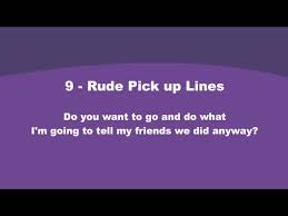 We did not find results for: Guaranteed Pick Up Lines Rude Pick Up Lines Youtube