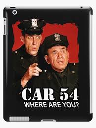 Car 54 Where Are You Tribute Fred Gwynne Tribute Ipad Case Skin By 90snerd Tribute Fred Ipad Models