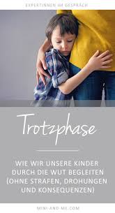Besonders extreme trotzanfälle können dich als liebende mama oder liebender papa an dein limit bringen. Trotzphase Wie Wir Unsere Kinder Durch Die Wut Begleiten Und Dabei Etwas Wichtiges Uber Uns Selbst Lernen Konnen Ohne Strafen Drohungen Und Konsequenzen Mini And Me