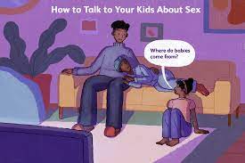 How to Talk to Your Kids About Sex