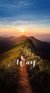 Top free images & vectors for nice quotes wallpaper download in png, vector, file, black and white, logo, clipart, cartoon and transparent. Find Your Way Quote Inspiring Quotes About Life Inspirational Quotes Motivation Wallpaper Quotes