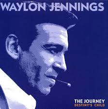 With The Song Of Life: Waylon Jennings