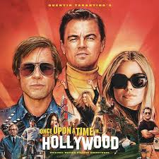 Quentin Tarantinos Once Upon A Time In Hollywood Soundtrack