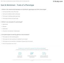 To understand this in detail, we must first appreciate some basic genetic vocabulary and concepts. Quiz Worksheet Traits Of A Phenotype Study Com