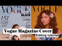 How To Create The Vogue Magazine Trend Https Youtu Be Zg2va A0doi Recherche Google In 2020 Editing Tutorials Vogue Magazine Vogue Magazine Covers