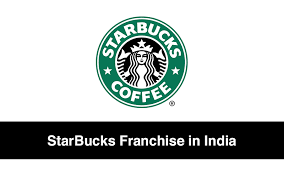 How to buy a starbucks franchise? Open Starbucks Franchise In India Cost Profit More