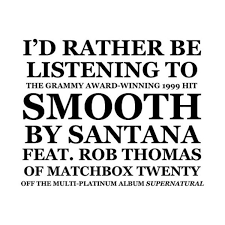 Smooth By Santana Feat Rob Thomas Know Your Meme
