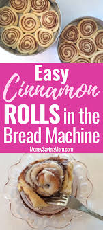 Easy Bread Machine Cinnamon Rolls Recipe Cinnamon Rolls Recipe Bread Machine Cinnamon Rolls Bread Machine