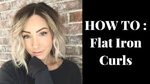 Take a curling wand or flat iron and start curling your hair by section from the very top. How To Flat Iron Curls Short Hair Youtube