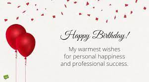 Happy Birthday Wishes For Your Boss Professionally Yours When sending a happy birthday boss wishes, it doesn't have to be boring and simple text. happy birthday wishes for your boss