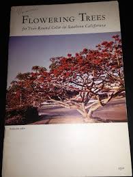 Maybe you would like to learn more about one of these? Flowering Trees For Year Round Color In Southern California Chandler Philip Edward Amazon Com Books