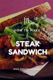 Steak Sandwich Steak Sandwich Fillet Steak Beef Fillet