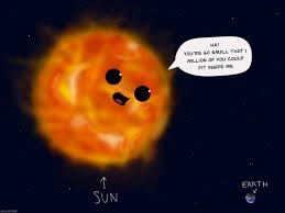 1708 times as wide as our sun. Niuniverse The Size Of The Sun Compared To The Earth Is Facebook