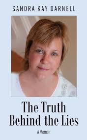 The Truth Behind the Lies a book by Sandra Kay Darnell