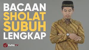 Sholat subuh merupakan sholat yang bisa dikerjakan setelah sepertiga malam, dan sebelum terbit matahari. Tata Cara Sholat Subuh Bacaan Sholat Subuh Lengkap Bacaan Sholat Dan Artinya Yufid Tv Youtube