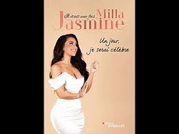 Elle est née en 1989 à versailles, mais elle a grandi dans le sud de la france, entre marseille et toulon. Il Etait Une Fois Milla Jasmine Un Jour Je Serai Celebre Livre Youtube