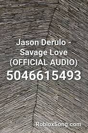 All code id roblox brockhavenrp. Jason Derulo Savage Love Official Audio Roblox Id Roblox Music Codes Roblox Music Codes Roblox Id Music Codes